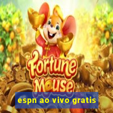 espn ao vivo gratis